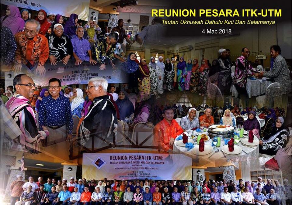 Majlis Reunion ITK-UTM Persatuan Pesara UTM 2018